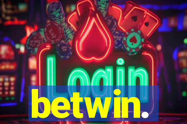 betwin.
