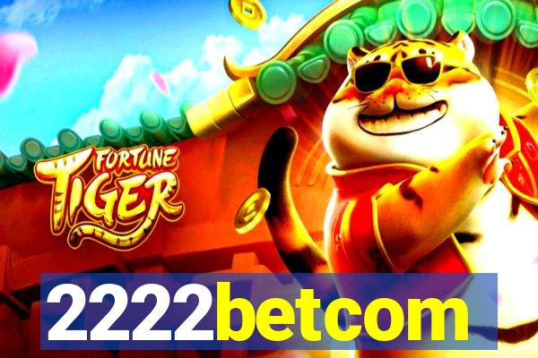 2222betcom