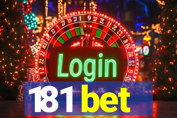 181 bet