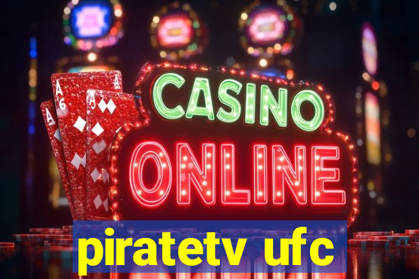 piratetv ufc