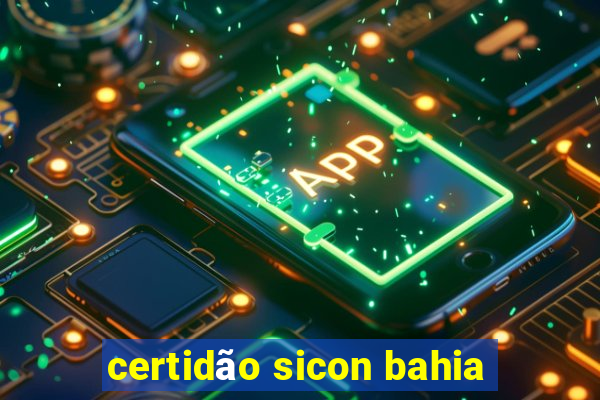 certidão sicon bahia