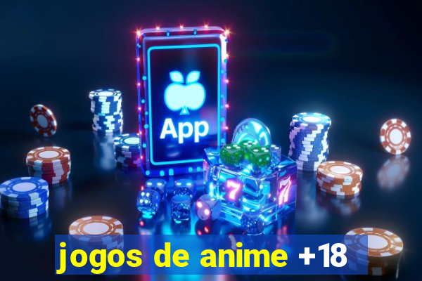 jogos de anime +18