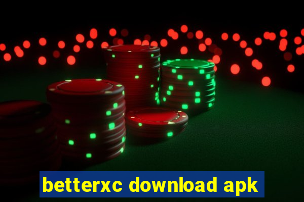 betterxc download apk