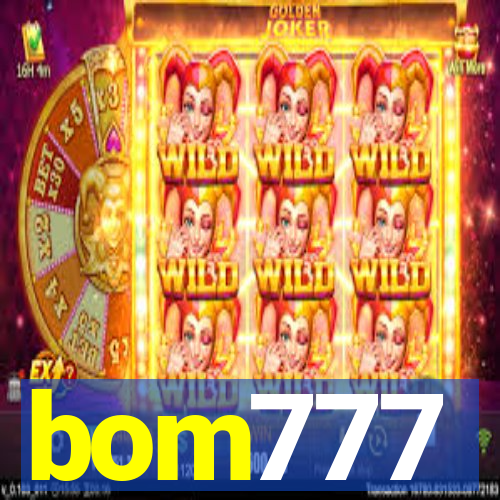 bom777