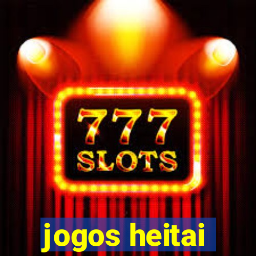 jogos heitai