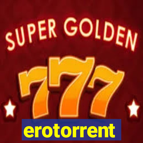 erotorrent