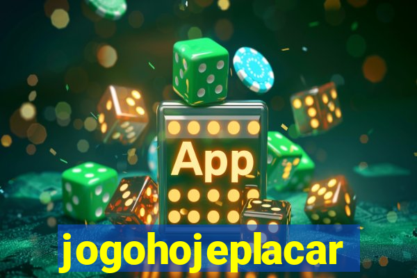 jogohojeplacar