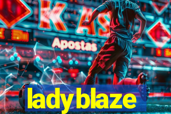 ladyblaze
