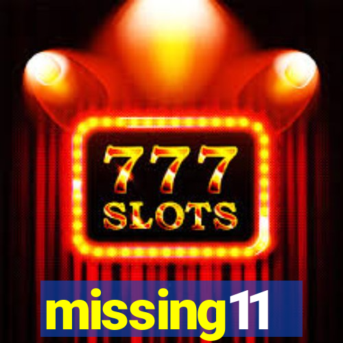 missing11