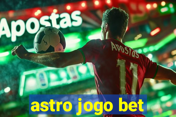 astro jogo bet