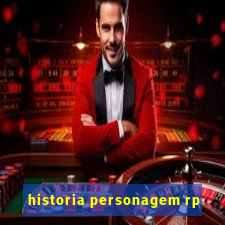 historia personagem rp