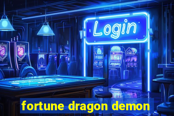 fortune dragon demon