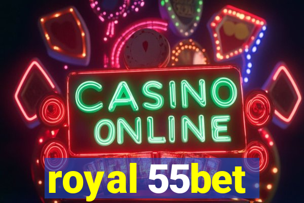 royal 55bet