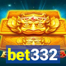 bet332