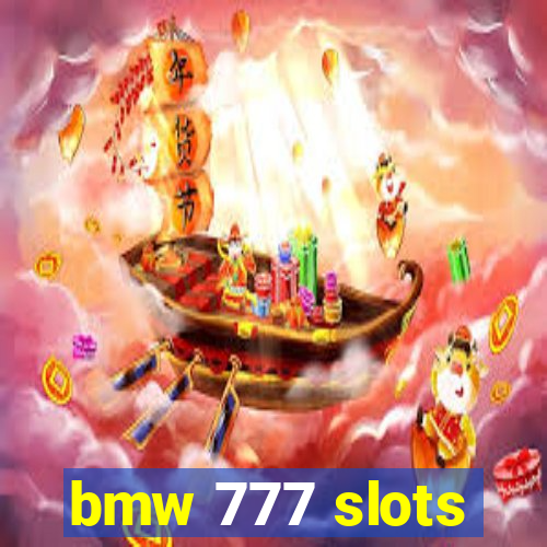 bmw 777 slots