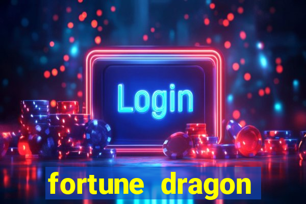 fortune dragon ganho certo demo