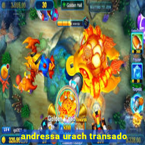 andressa urach transado