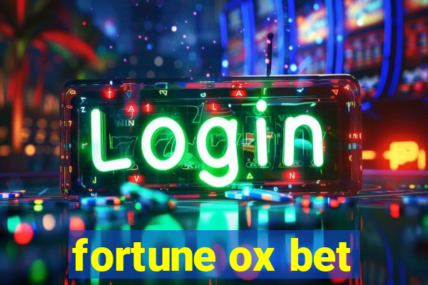 fortune ox bet