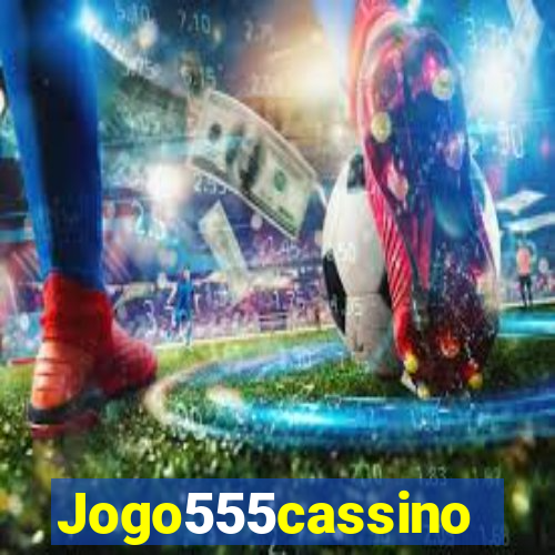 Jogo555cassino