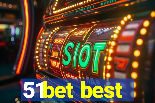 51bet best