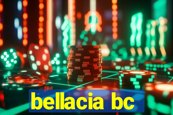 bellacia bc