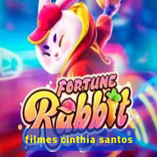 filmes cinthia santos