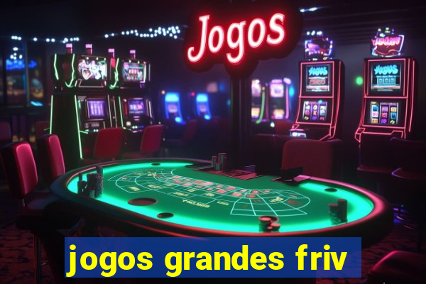 jogos grandes friv