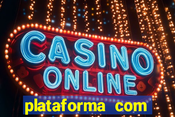 plataforma com bônus de cadastro fortune tiger apk