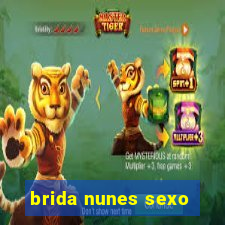 brida nunes sexo