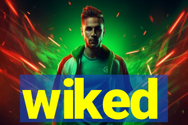 wiked