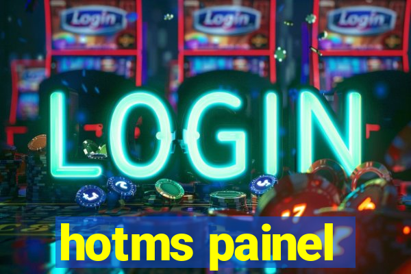 hotms painel