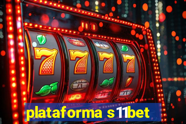 plataforma s11bet
