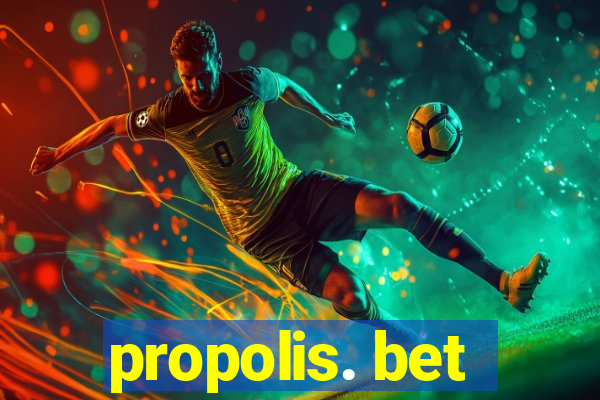 propolis. bet