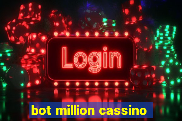 bot million cassino