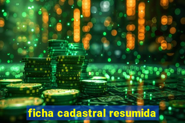 ficha cadastral resumida