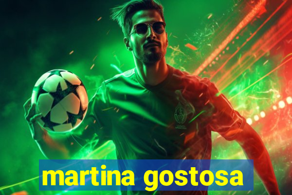 martina gostosa