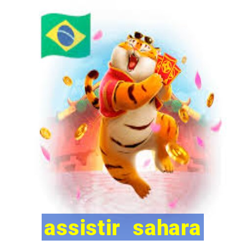 assistir sahara (2005 dublado online)