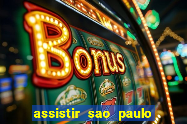 assistir sao paulo x vasco da gama multicanais