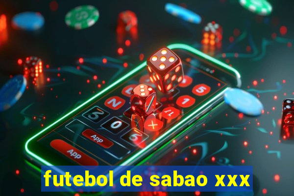 futebol de sabao xxx