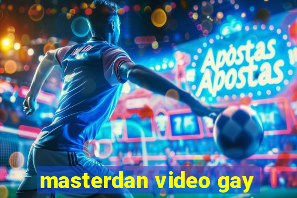 masterdan video gay