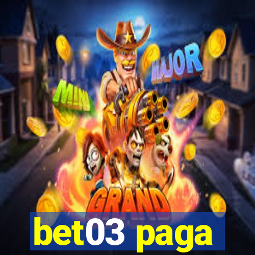 bet03 paga