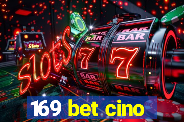 169 bet cino