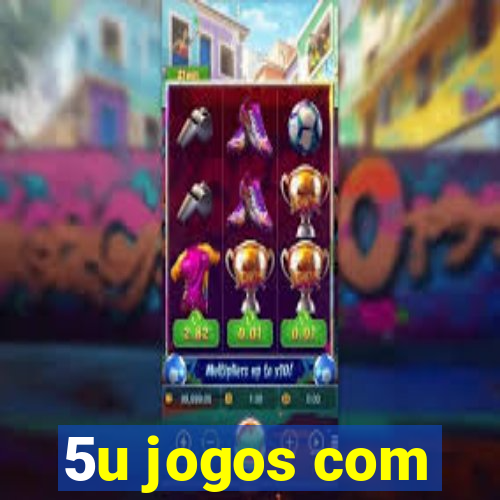 5u jogos com