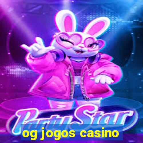 og jogos casino