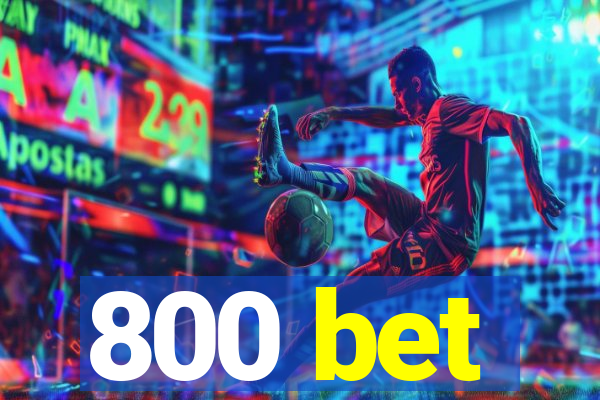 800 bet