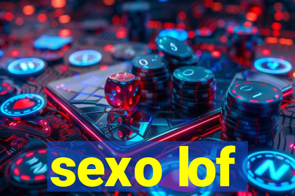 sexo lof