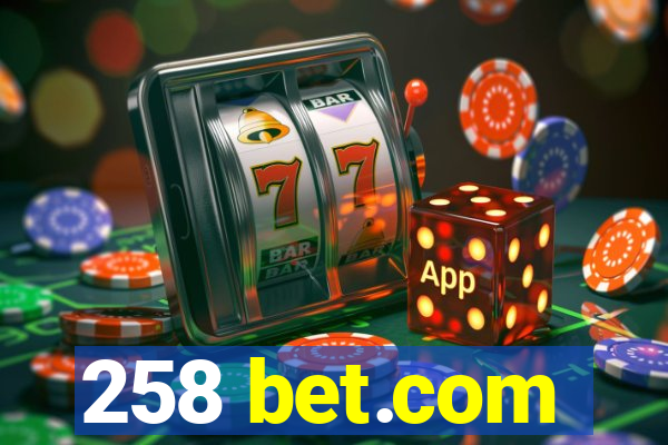 258 bet.com