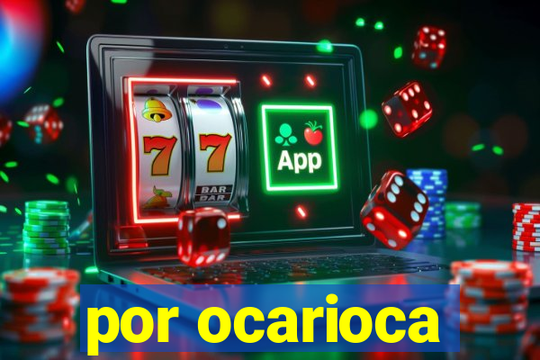 por ocarioca