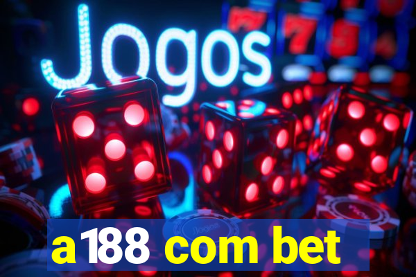 a188 com bet
