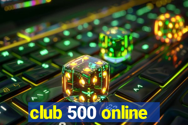 club 500 online